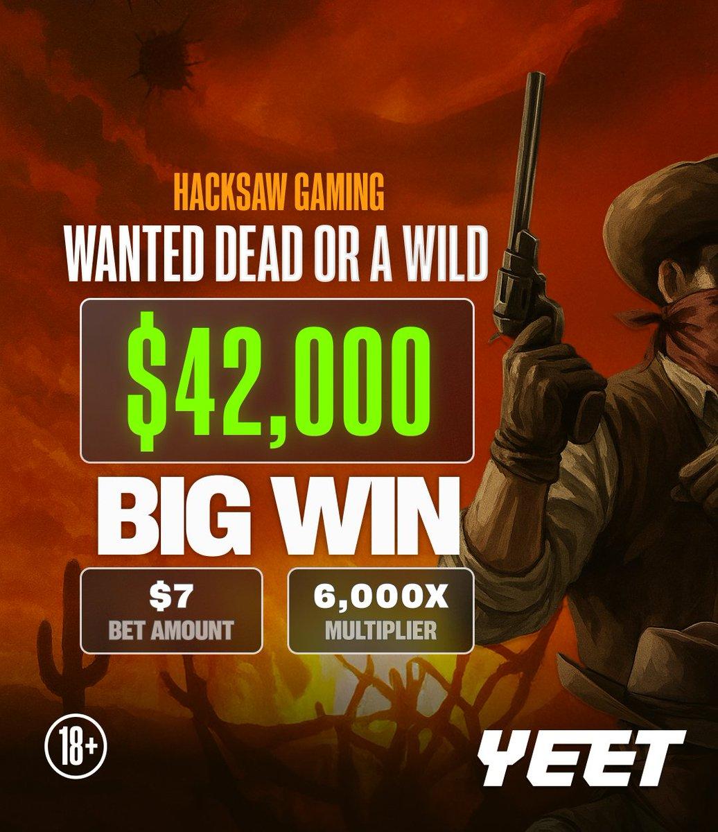Screenshot of a Wanted Dead or a Wild slot win showing a $7 bet and $42,000 payout on YEET